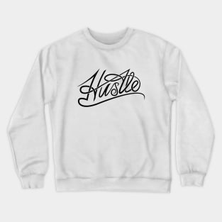 Hustle Crewneck Sweatshirt